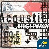 Acoustic Highway: Barry Graham Recorded Show (CD)