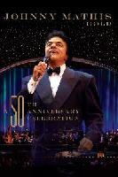 Johnny Mathis A 50th Anniversary Celeb - DVD + 2 CDs
