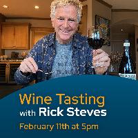 2 tickets: Virtual Wine Tasting w Rick Steves Feb 11