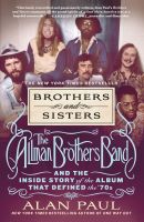 Brothers and Sisters: The Allman Brothers Band Book