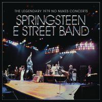 Bruce Springsteen - The Legendary 1979 No Nukes